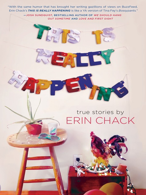 Title details for This is Really Happening by Erin Chack - Available
